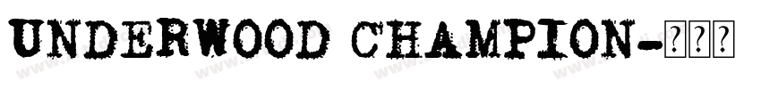 Underwood Champion字体转换